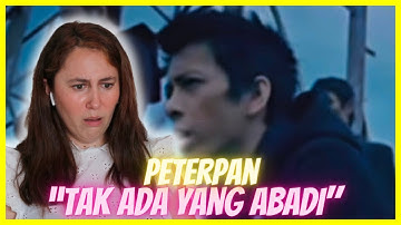 Peterpan "Tak Ada Yang Abadi" | Reaction Video