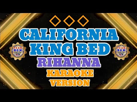 CALIFONIA KING BED - By: RIHANNA #rihanna #karaoke #lovesongs #teambgm