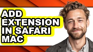 How to Add Extension in Safari Mac (easy Method)