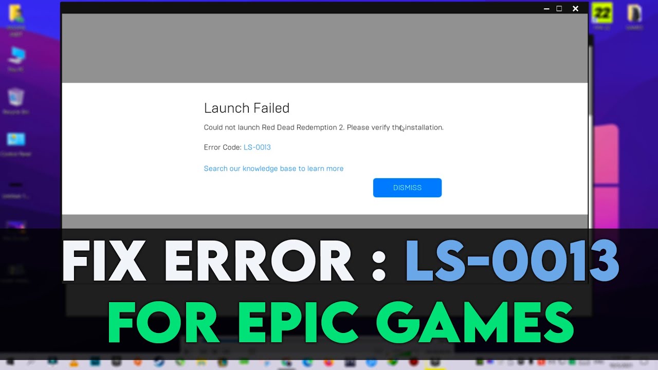 How to Fix Epic Game Launcher's LS-0013 Error on Windows