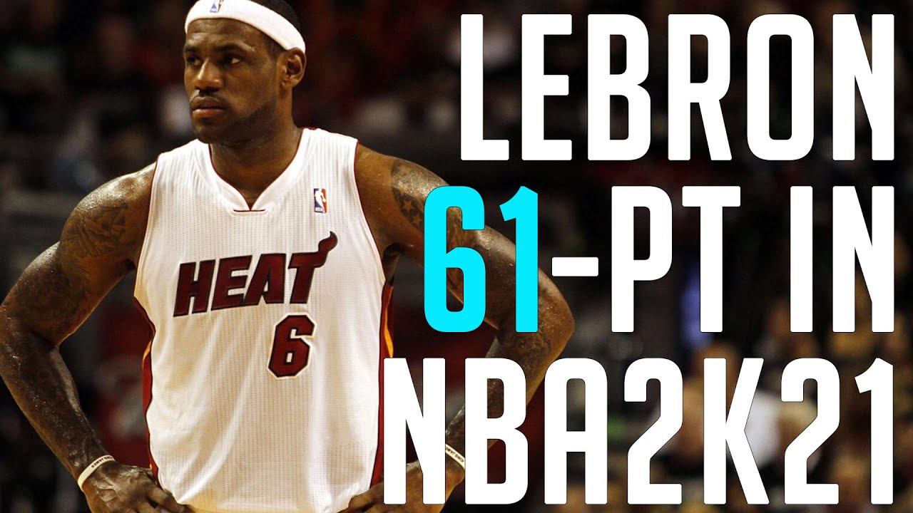 Recreating Lebron James Career High 61 Point Game In Nba 2k21 Next Gen Playnow Online Youtube