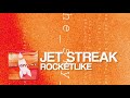 Jet Streak - Rocketlike (Original Mix)