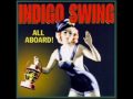 Indigo Swing - Regular Joe