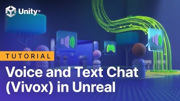 Setting up Vivox voice & text chat in Unreal Engine | Unity Gaming Services