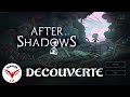 AFTER SHADOWS : Découverte d&#39;un Metroidvania orienté Plateformes !!! (PC / Démo gratuite / FR)