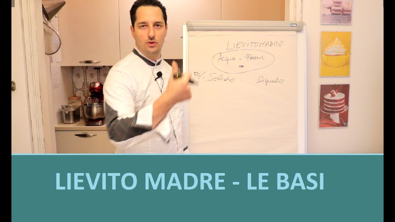 Lievito madre  - Corso di Pasticceria lievito madre  - Concetti di base - Iscriviti alle Lezioni!