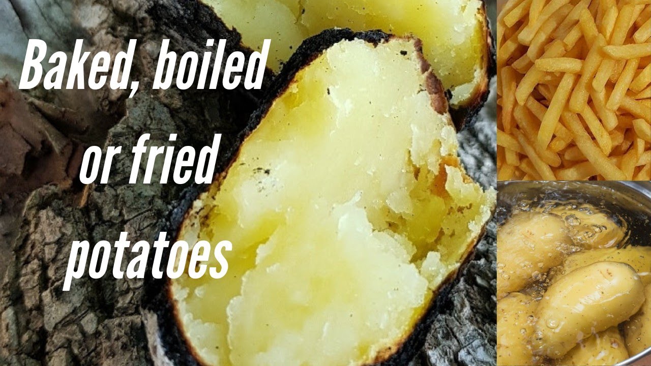 The Best and Healthiest Way to Cook Potatoes Boiled French Fries or Baked Potato YouTube