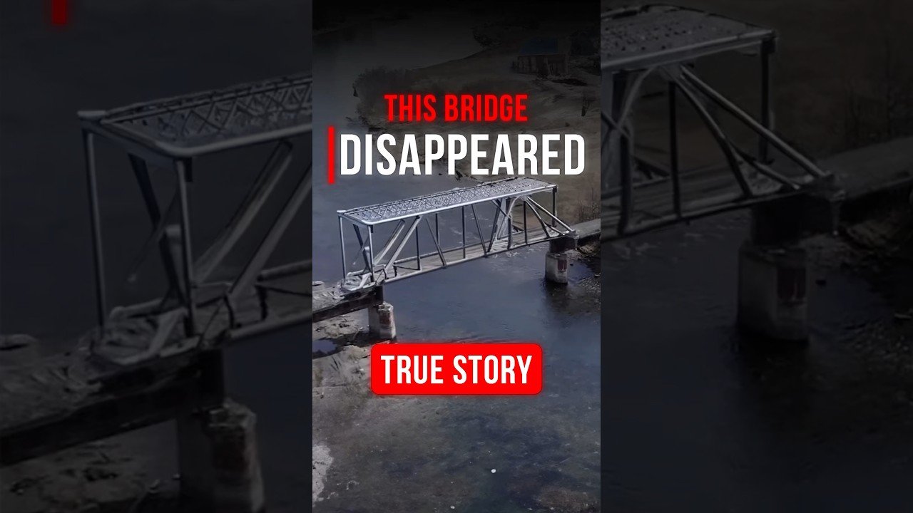The Russian Bridge That Disappeared Overnight 
