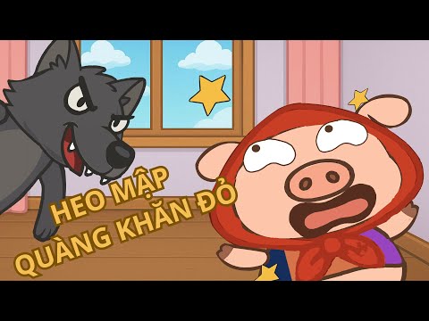 #2023 Heo Con Quàng Khăn Đỏ – Hoạt Hình Cổ Tích Hài Hước | Truyện cổ tích việt nam | Hoạt hình trẻ em