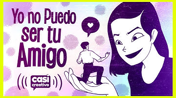 Yo No Puedo Ser tu Amigo | Casi Creativo