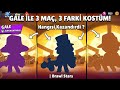 GALE İLE 3 MAÇ, 3 FARKLI KOSTÜM! Hangisi Kazandırdı? 🤔 | Brawl Stars