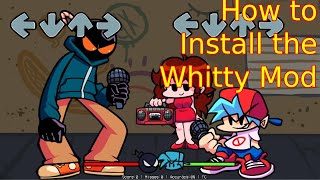 How to Install the Whitty Mod | Friday Night Funkin
