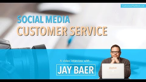 Social Media Customer Service with Jay Baer