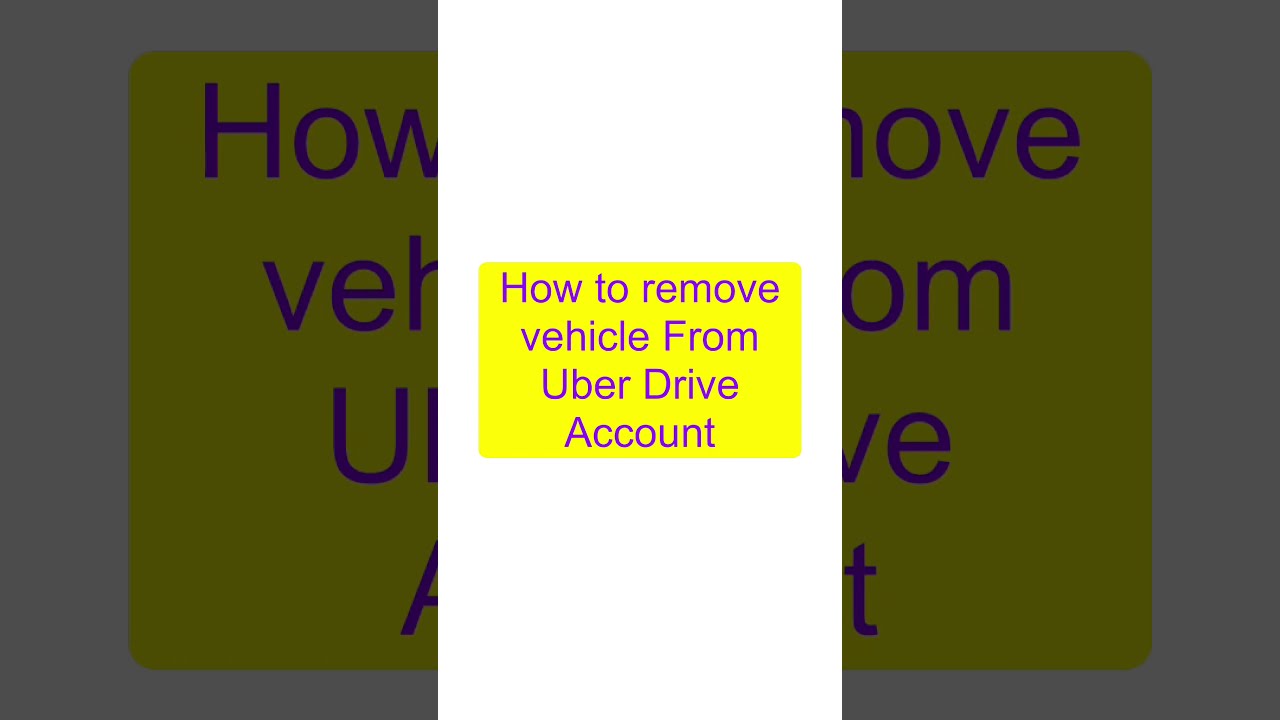 How To Delete A Vehicle From Uber