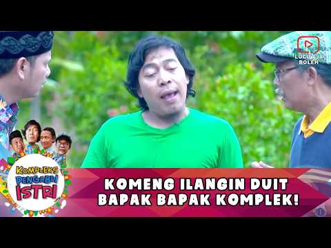 KAYA NGERASA GA BERSALAH BANGET! KOMENG ILANGIN DUIT BAPAK BAPAK KOMPLEK! | 6 KOMPLEKS PENGABDI ISTR