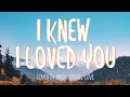 Savage Garden - &#39;I Knew I Loved You&#39; / Music Travel Love Cover (Lyrics)