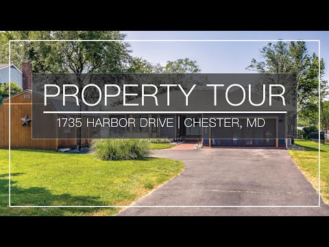 1735 Harbor Drive, Chester, MD home video tour