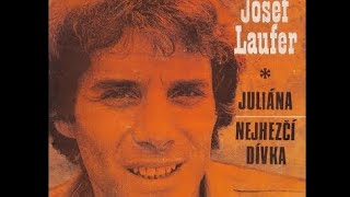 Josef Laufer, Hana Buštíková a Jana Giergielová - Juliána (30.9.1975, vydáno 1976)