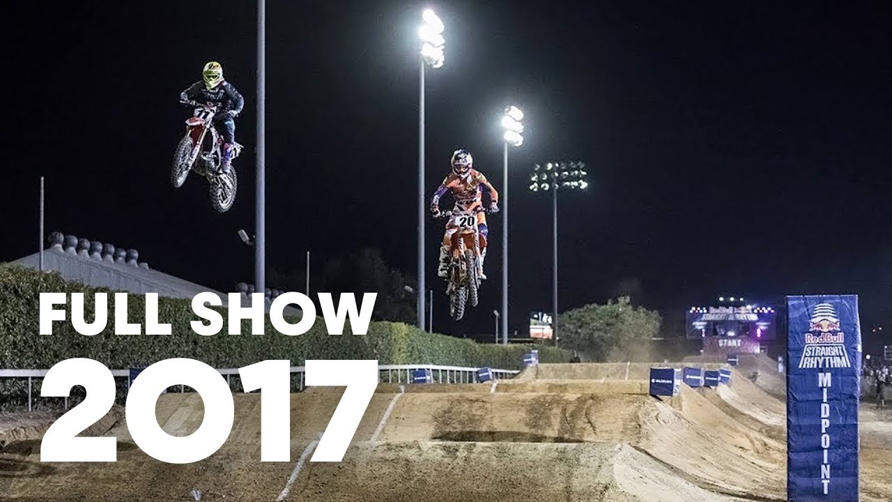 Red Bull Straight Rhythm 2017 FULL SHOW