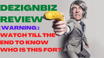 DEZIGNBIZ REVIEW| DezignBiz Reviews| Make Money Online| Watch Till The End To Know Who Is This For?