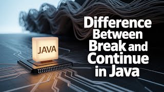 The Shocking Difference Between Break and Continue in Java | Part 25