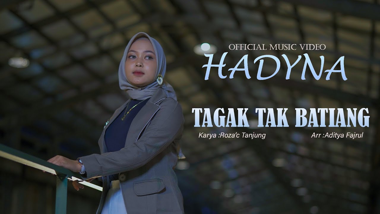 Hadyna -  Tagak Tak Batiang (Official Music Video)