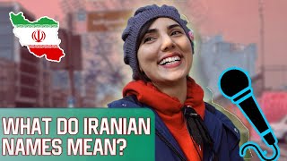 What Do Iranian Names Mean? (4K) معنای اسم های ایرانیها