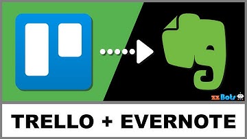 How to Integrate Trello With Evernote | zzBots