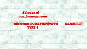 solution of non homogeneous difference equation type 1
