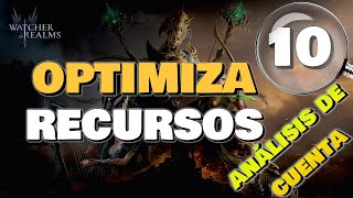 Análisis de cuenta: optimizando los recursos | Watcher of Realms en Español