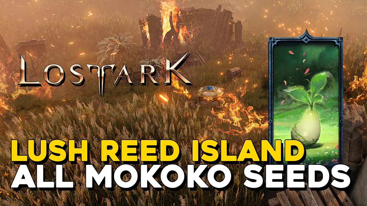 Lost Ark All Lush Reed Island Mokoko Seed Locations - YouTube