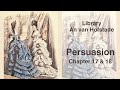 Persuasion by Jane Austen, chapters 17 and 18    #janeausten #persuasion #audio