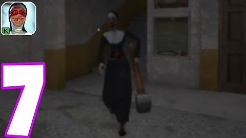Evil Nun: 1 - Chapter 5 Gameplay Walkthrough Part 7 (iOS,Android)