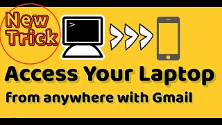 Access your PC or Laptop from anywhere with your Gmail | Remote Connection to your PC with Mobile