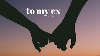 a message for my ex-girlfriend