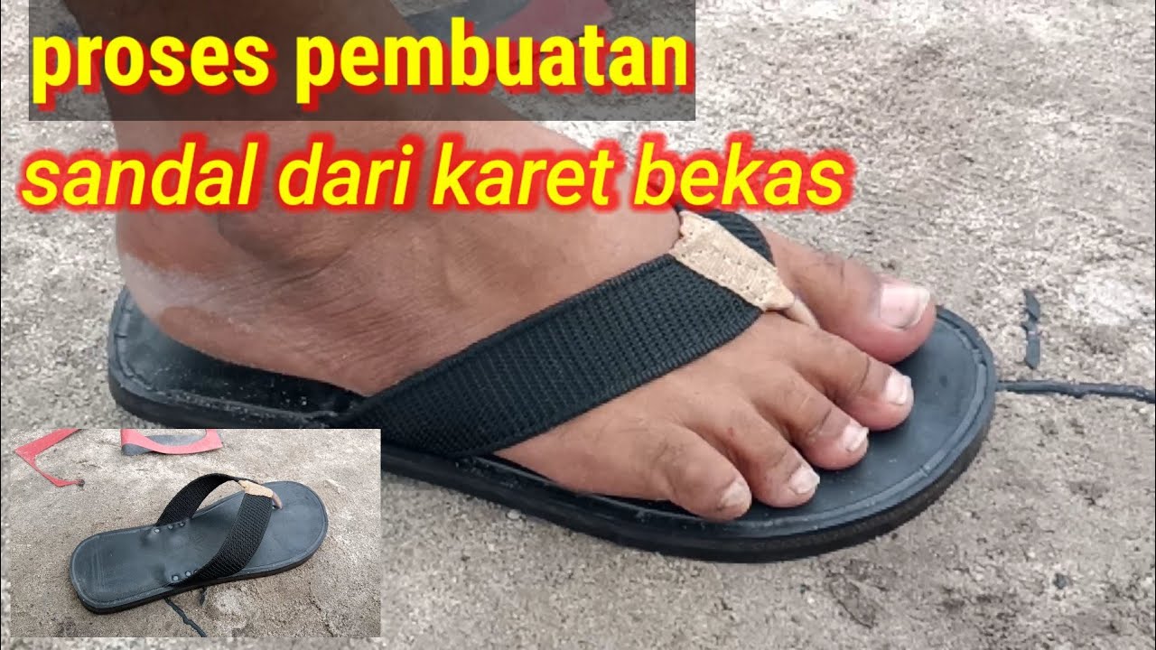 Cara membuat sandal  dari  karet bekas  YouTube