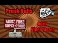 Prank Calling Adult Video Store (Part 2/2)