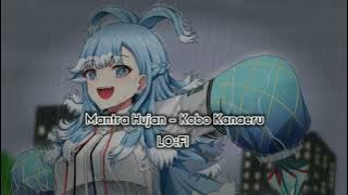 Mantra Hujan [Lofi] 1 Jam - Kobo Kanaeru || chill and relax