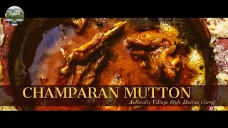 World famous Champaran Mutton Curry | Authentic Ahuna mutton recipe