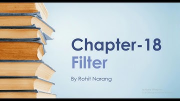 Chpater 18 Filter By Rohit Narang