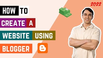 How To Create A Website For Free Using Blogger (Complete Tutorial!)