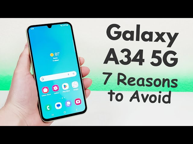 Samsung Galaxy A34 5G - 7 Reasons to Avoid (Explained) 