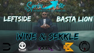 DJ SprinTer - Wine & Sekkle Ft. Leftside X Basta Lion.
