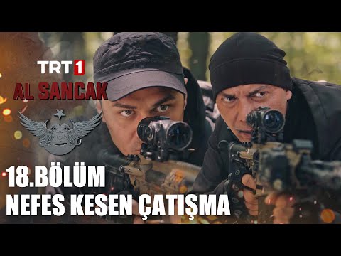 Nefes Kesen Çatışma - @alsancaktrt 18. Bölüm