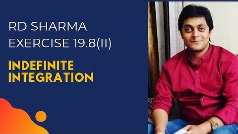 Indefinite integration exercise 19.8(q.31 to q.51) for class 12th by Amit Ranjan