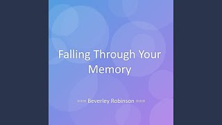 Falling Through Your Memory