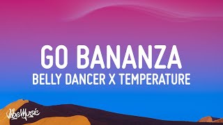 Miniatura del video "Belly Dancer x Temperature (TikTok Remix) dont be shy girl go bananza"