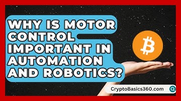 Why Is Motor Control Important in Automation and Robotics? | Electrical Engineering Essentials News