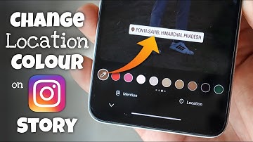 How to Change Color of Location on Instagram Story
