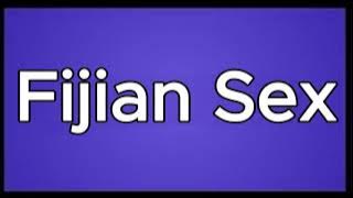 How to Pronounce Fijian Sex